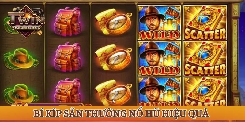 Các mẹo săn thưởng nổ hũ hiệu quả có thể áp dụng 